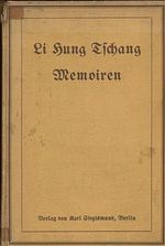 Memoiren des Vizekonigs Li Hung Tichang