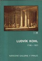 Ludvik Kohl 1746 az 1821  katalog vystavy