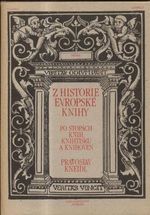 Z historie evropske knihy  Po stopach knih knihtisku a knihoven