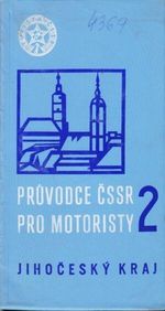 Pruvodce CSSR pro motoristy 2  Jihocesky kraj