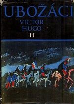 Ubozaci Ia IIdil - Hugo Victor | antikvariat - detail knihy