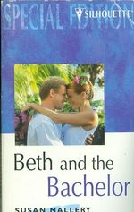 Beth and the Bachelor