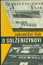 Zahranicni tisk o Solzenicynovi