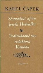 Skandalni afera Josefa Holouska Podivuhodne sny redaktora Koubka