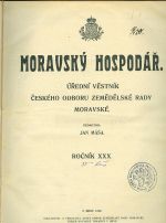 Moravsky hospodar  Ustredni vestnik ceskeho odboru zem rady moravske roc XXX
