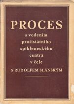 Proces s vedenim protistatniho spikleneckeho centra v cele s Rudolfem Slanskym