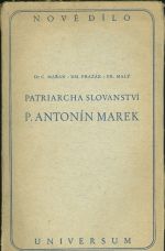 Patriarcha slovanstvi P Antonin Marek