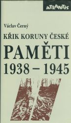 Pameti II 1938  1945 Krik Koruny ceske  Nas kulturni odboj za valky