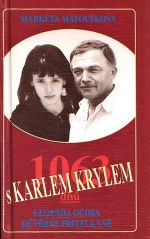 1063 dnu s Karlem Krylem