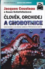 Clovek orchidej a chobotnice