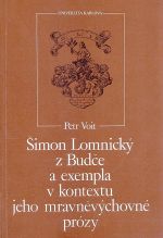 Simon Lomnicky z Budce a exempla v kontextu jeho mravnevychovne prozy