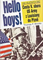 Hello boys  Cesta V sboru US Army z Louisiany do Plzne