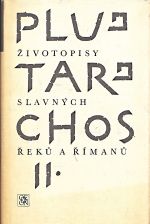 Zivotopisy slavnych Reku a Rimanu Ia IIdil - Plutarchos | antikvariat - detail knihy