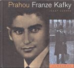Prahou Franze Kafky