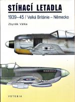 Stihaci letadla 1939  45  Velka Britanie  Nemecko