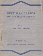 Bretislav Bartos malir narodni tradice