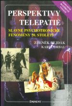 Perspektivy telepatie  Slavne psychotronicke fenomeny 20 stoleti