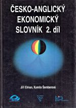 Ceskoanglicky ekonomicky slovnik Ekonomie pravo vypocetni technika Dil 12 - Elman Jiri Semberova Kamila | antikvariat - detail knihy