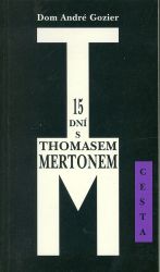 15 dni s Thomasem Mertonem