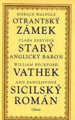 Otransky zamek  Stary anglicky baron  Vathek  Sicilsky roman