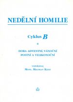 Nedelni homilie  cyklus B Doba adventni vanocni postni a velikonocni
