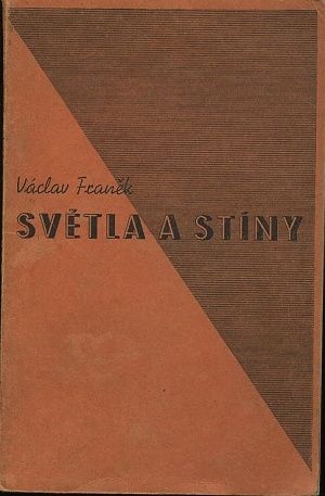 Svetla a stiny - Franek Vaclav PODPIS AUTORA | antikvariat - detail knihy