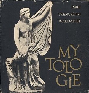 Mytologie - WaldapfelTrencsenyi Imre | antikvariat - detail knihy