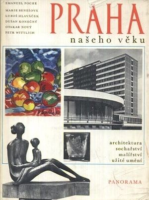 Praha naseho veku  architektura socharstvi malirstvi uzite umeni - Poche Emanuel a kol | antikvariat - detail knihy