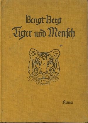 Tiger und Mensch - Berg Bengt | antikvariat - detail knihy
