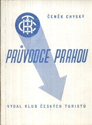 Pruvodce Prahou - Chylsky Cenek | antikvariat - detail knihy