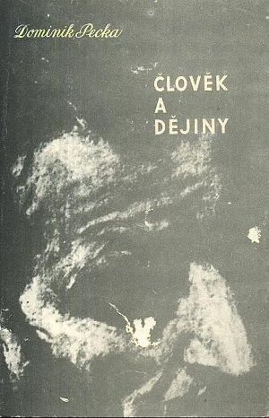 Clovek a dejiny - Pecka Dominik | antikvariat - detail knihy