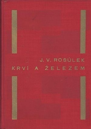 Krvi a zelezem - Rosulek Jan Vaclav | antikvariat - detail knihy