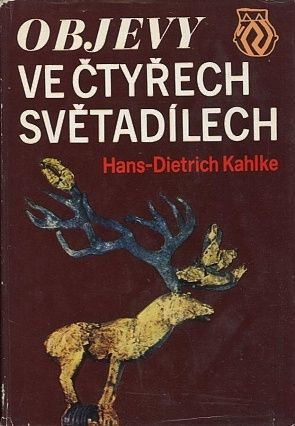 Objevy ve ctyrech svetadilech - Kahlke Hans  Dietrich | antikvariat - detail knihy