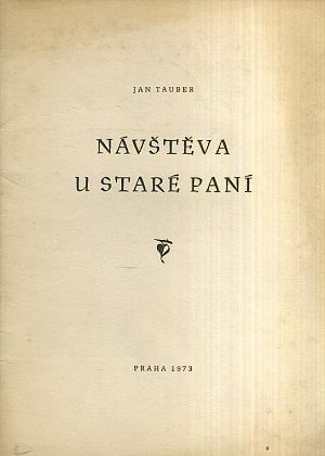 Navsteva u stare pani - Tauber Jan | antikvariat - detail knihy