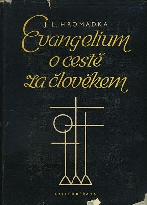 Evangelium o ceste za clovekem - Hromadka Josef L | antikvariat - detail knihy