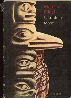 Ukradeny totem - Stingl Miloslav | antikvariat - detail knihy
