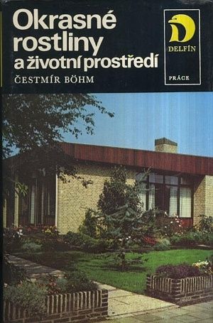 Okrasne rostliny a zivotni prostredi - Bohm Cestmir | antikvariat - detail knihy