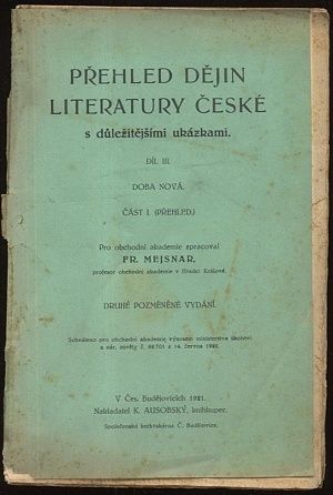 Prehled dejin literatury ceske s dulezitymi ukazkami  Dil II cast prvni prehled DOBA NOVA - Mejsnar Frantisek | antikvariat - detail knihy