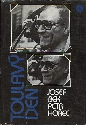 Toulavy den - Bek Josef Horec Petr | antikvariat - detail knihy