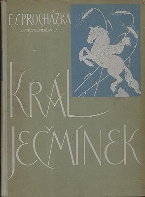 Kral Jecminek  pohadka o novem kralovstvi  epicka basen - Prochazka FrS | antikvariat - detail knihy