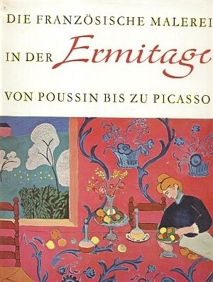 Die Franczosische Malerei in der Ermitage von Poussin bis zu Picasso - Sterling Charles | antikvariat - detail knihy