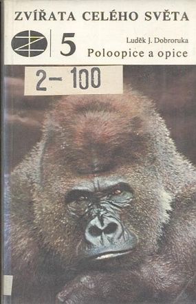 Zvirata celeho sveta 5  poloopice a opice - Dobroruka Ludek J | antikvariat - detail knihy