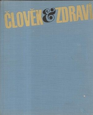 Clovek a zdravi - Kol autoru | antikvariat - detail knihy