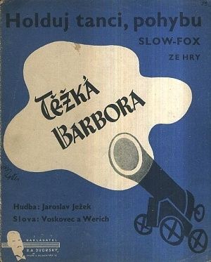 Tezka Barbora  Holduj tanci pohybu - J Jezek Voskovec a Werich | antikvariat - detail knihy