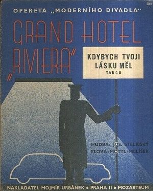 Grand hotel Riviera  Kdybych tvoji lasku mel - Stelibsky  Motl  Melisek | antikvariat - detail knihy