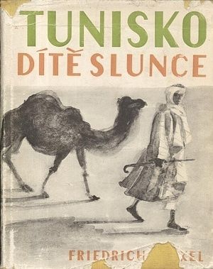 Tunisko dite slunce - Hinkel Friedrich | antikvariat - detail knihy