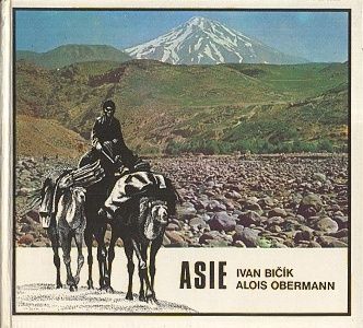 Asie - Bicik Ivan Obermann Alois | antikvariat - detail knihy