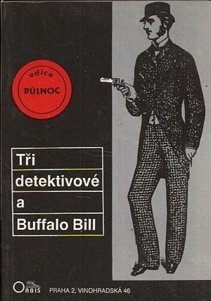 Tri detektivove a Buffalo Bill | antikvariat - detail knihy
