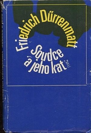 Soudce a jeho kat - Durrenmatt Friedrich | antikvariat - detail knihy