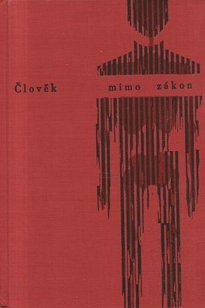 Clovek mimo zakon  od nejstarsich dob az po nase casy - Arnau Frank | antikvariat - detail knihy